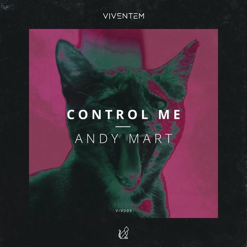 Andy Mart - Control Me [VIV005]